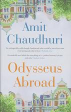 Odysseus Abroad by Amit Chaudhuri